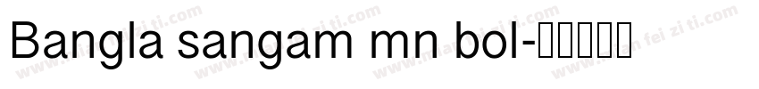 Bangla sangam mn bol字体转换